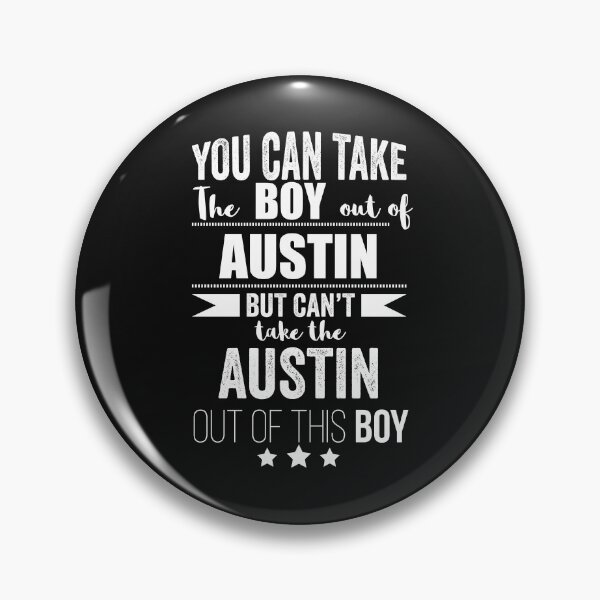 Item preview, Can take the boy out of Austin but Can't take the Austin Texas out of the boy designed and sold by losttribe.