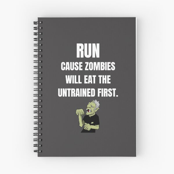 Item preview, Run cause Zombies will eat the untrained first. designed and sold by Lawro007.