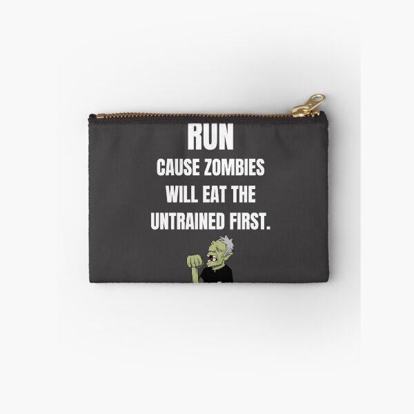 Item preview, Run cause Zombies will eat the untrained first. designed and sold by Lawro007.