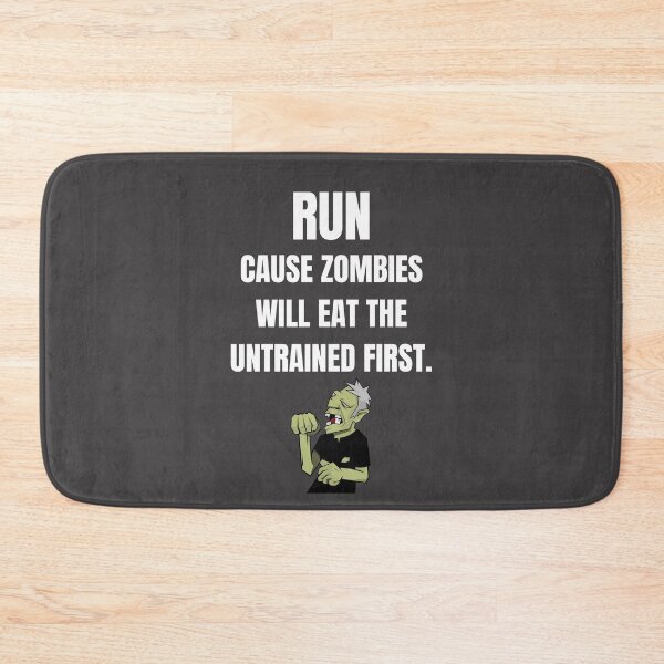 Item preview, Run cause Zombies will eat the untrained first. designed and sold by Lawro007.