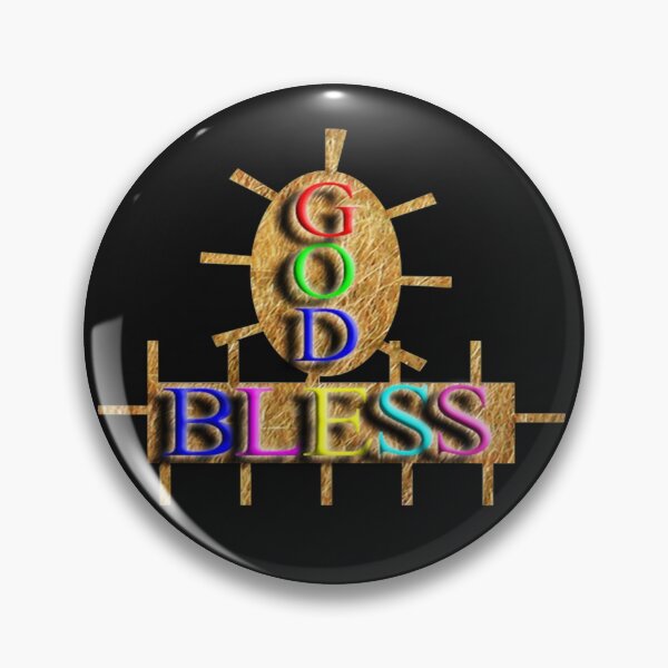 God Bless. Pin