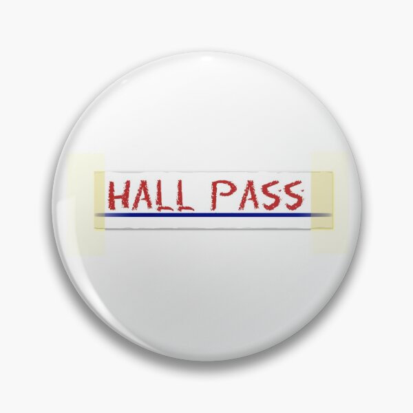 Item preview, Hall Pass designed and sold by atomicseasoning.