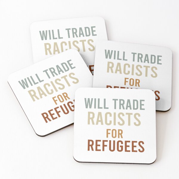 Item preview, will trade racists for refugees designed and sold by AdelDa19.