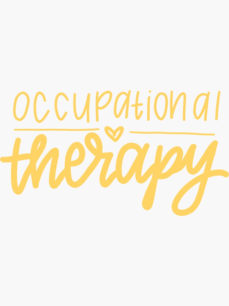 "occupational Therapy" Sticker For Sale By Reaganathomas3 | Redbubble