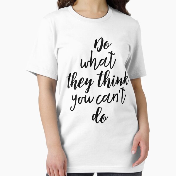 Item preview, do what they think you can t do shirt designed and sold by mashaallah1993.