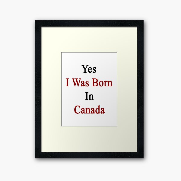 Aperçu de l'œuvre Oui, je suis né au Canada créée et vendue par supernova23.