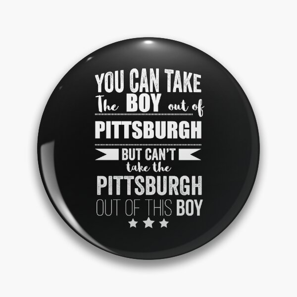 Item preview, Can take the boy out of Pittsburgh but Can't take the Pittsburgh out of the boy designed and sold by losttribe.