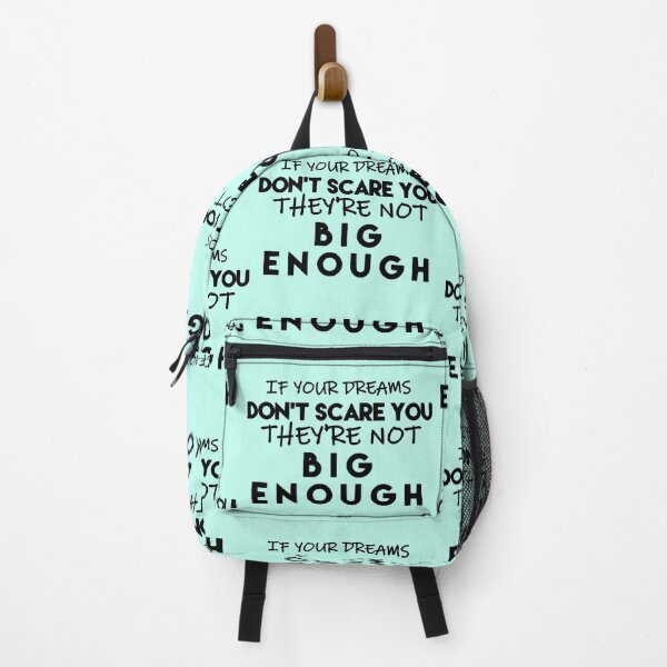 Item preview, If Your Dreams Don't Scare You They're Not Big Enough Quote designed and sold by smoothinsomniac.