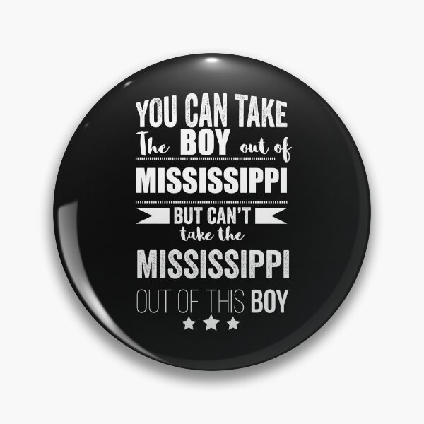 Item preview, Can take the boy out of Mississippi but Can't take the Mississippi out of the boy designed and sold by losttribe.