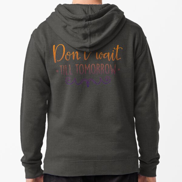 Item preview, don t wait till tomorrow shirt designed and sold by mashaallah1993.