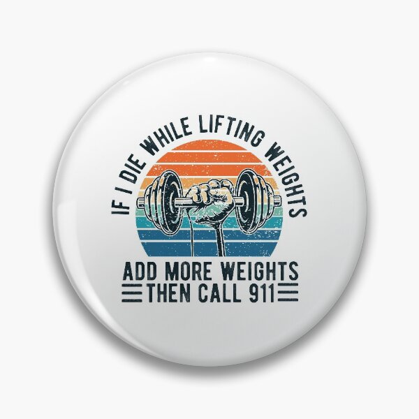 Item preview, Weight Lifting if i die while lifting weights , fitness lover,gym,fitness gym,fitness,weight lifting weightlifting designed and sold by CodingForTech.