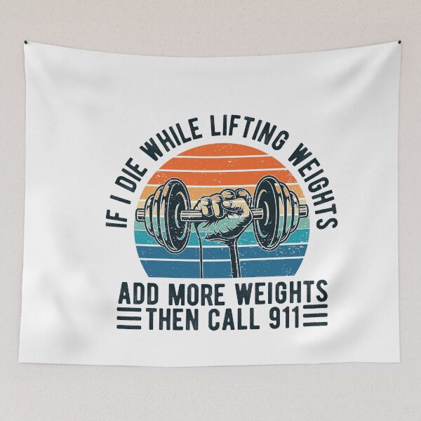 Item preview, Weight Lifting if i die while lifting weights , fitness lover,gym,fitness gym,fitness,weight lifting weightlifting designed and sold by CodingForTech.