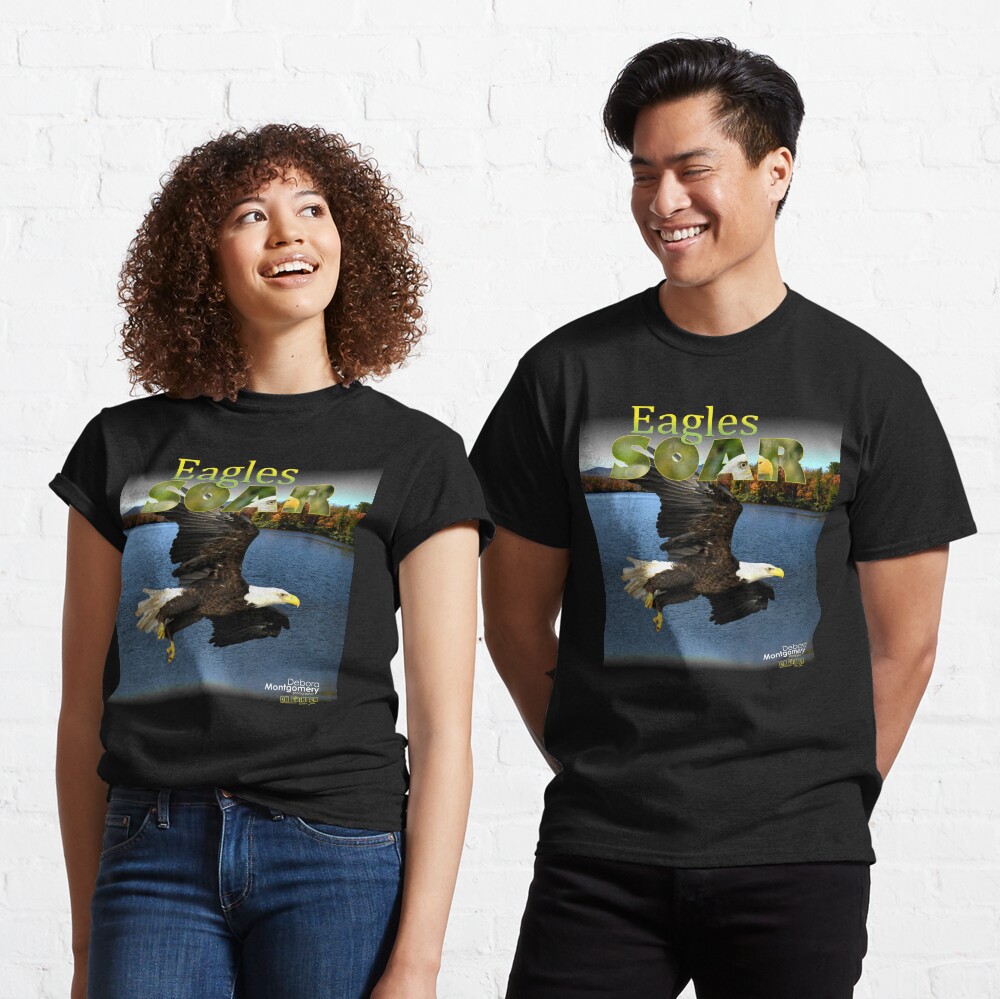 Eagles Soar by Debra Montgomery Classic T-Shirt
