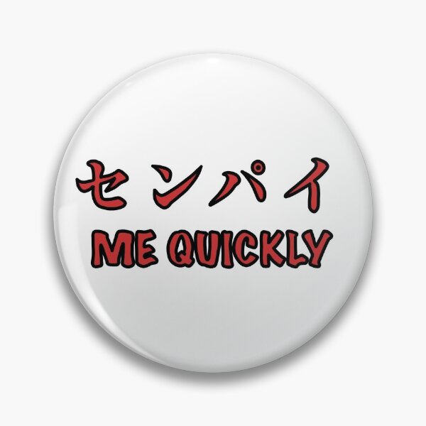 Item preview, センパイ ME QUICKLY  designed and sold by diskirra.