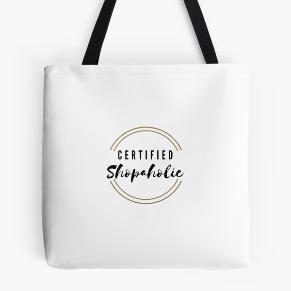 Item preview, Certified Shopaholic designed and sold by augustprints.