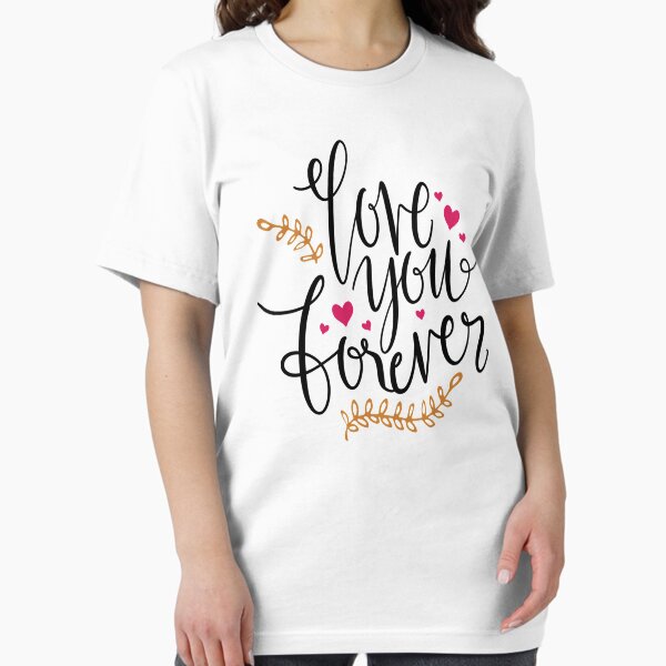 Item preview, love you forever  shirt designed and sold by mashaallah1993.