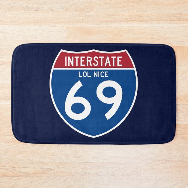 Item preview, Interstate 69 Lol Nice designed and sold by DWaffleDesigns.