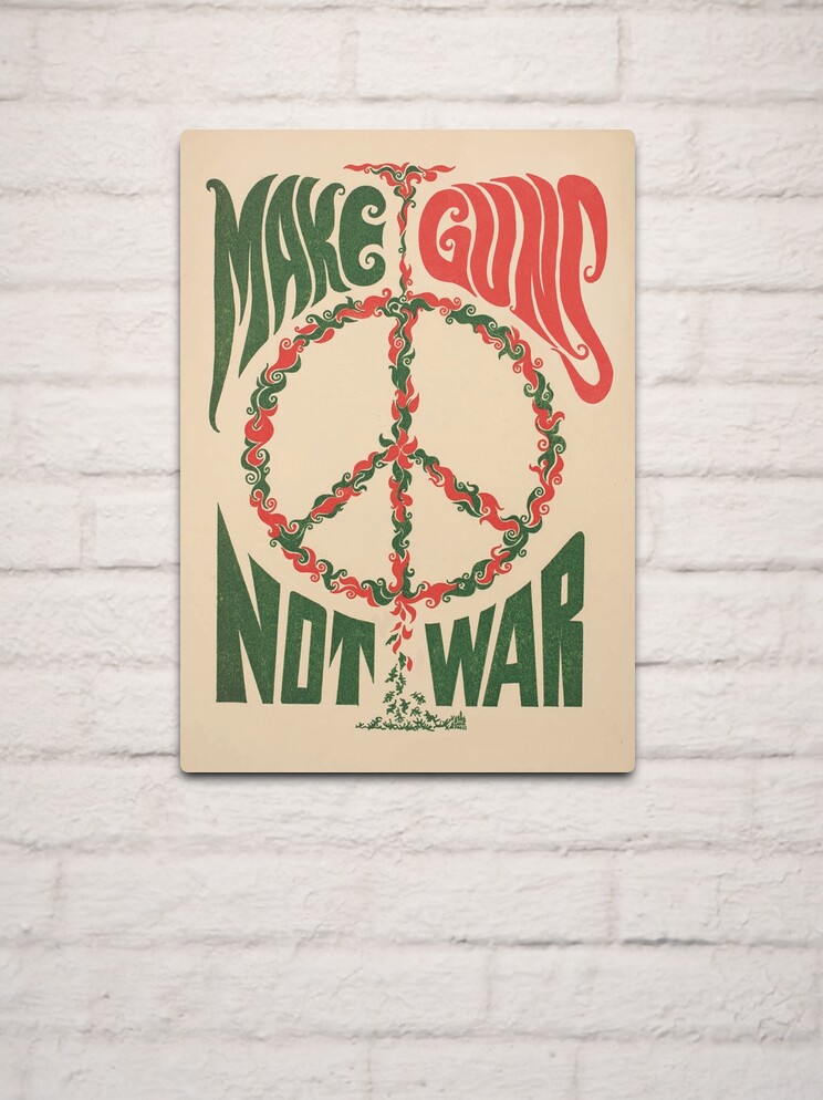 Thumbnail 2 of 4, Metal Print, Make Guns Not War designed and sold by Anonymousbtb.