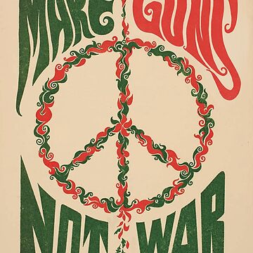 Artwork thumbnail, Make Guns Not War by Anonymousbtb