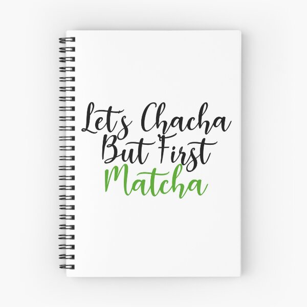 Item preview, Let's Chacha, But First Matcha designed and sold by monica-mirt.