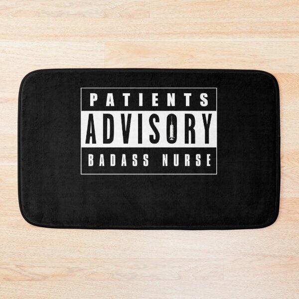 Item preview, Patients Advisory, Badass Nurse designed and sold by ozumdesigns.