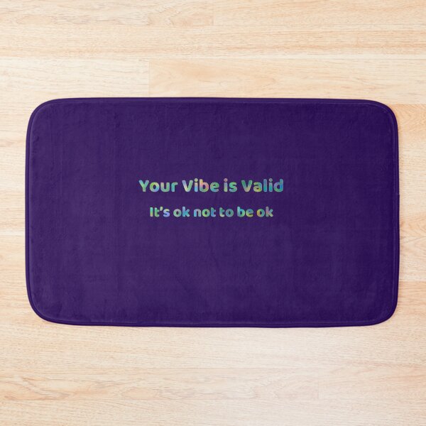 Item preview, Your Vibe is Valid  designed and sold by Amanda1775.