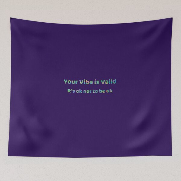 Item preview, Your Vibe is Valid  designed and sold by Amanda1775.