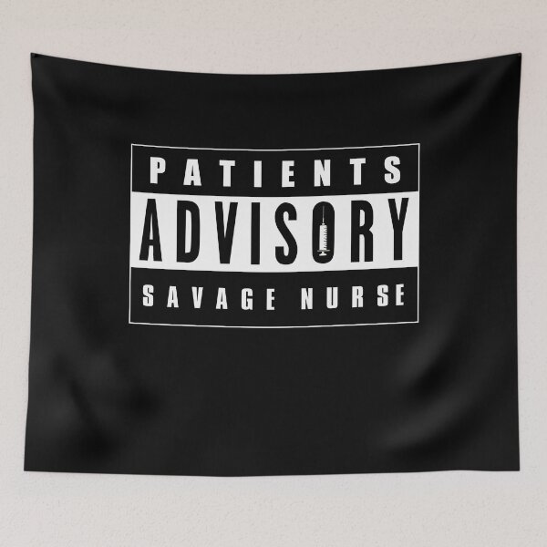 Item preview, Patients Advisory, Savage Nurse designed and sold by ozumdesigns.