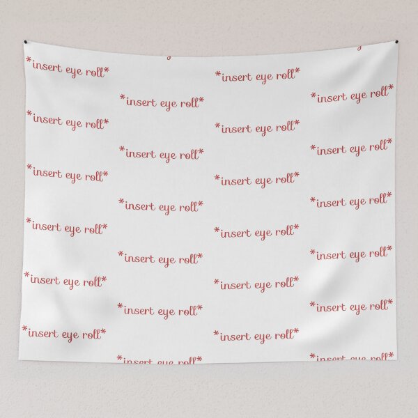 Item preview, *insert eye roll* designed and sold by harry5211.
