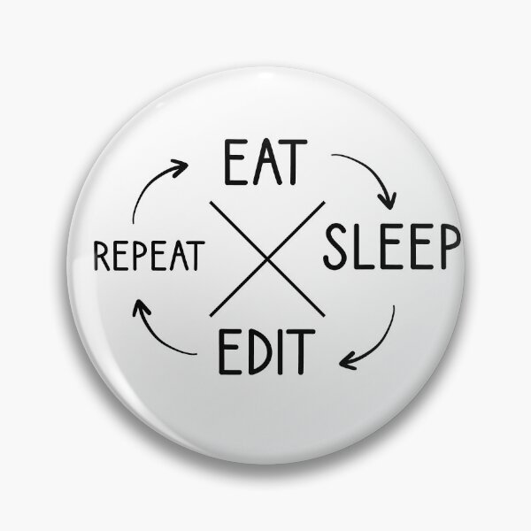 Item preview, Eat Sleep Edit Repeat designed and sold by l7rach2.