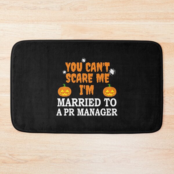 Item preview, Can't scare me I'm Married to a PR Manager Halloween designed and sold by losttribe.