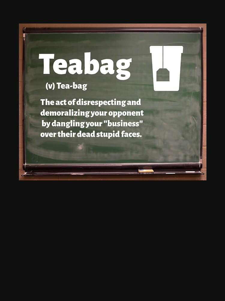 "Definition of Tea Bag" Tshirt by BCIncorporated Redbubble