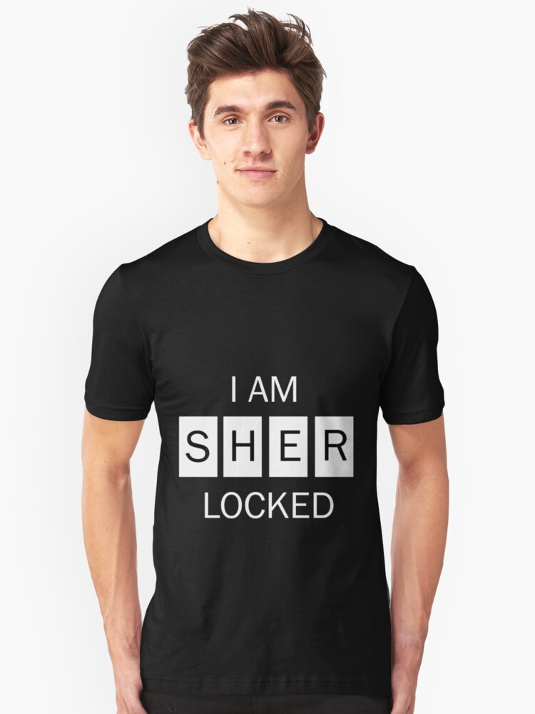 I Am Sherlocked Shirt T Shirt By Colferninja Redbubble