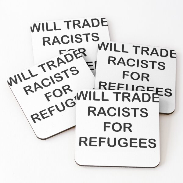 Item preview, Will trade racists for refugees designed and sold by PremiumTeesArt.