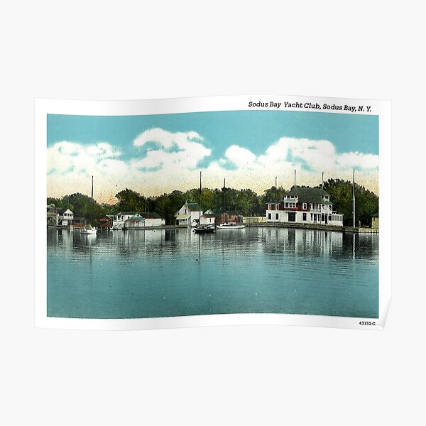 "Sodus Bay Yacht Club, Sodus Bay, N. Y." Poster by fennndesigns Redbubble
