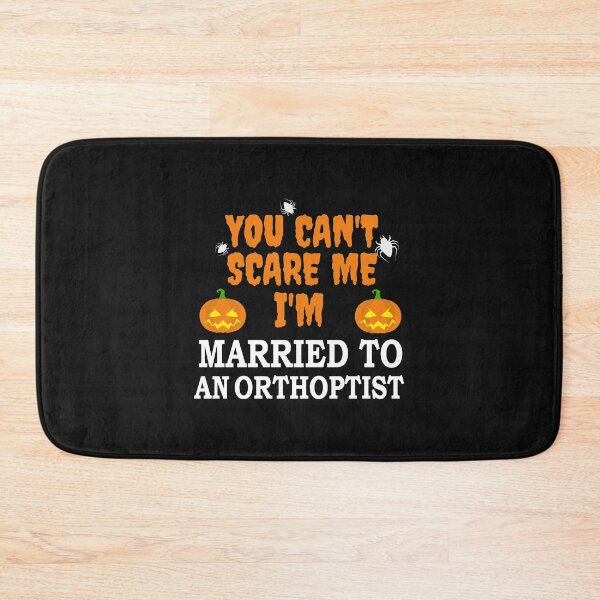 Item preview, Can't scare me I'm Married to an Orthoptist Halloween designed and sold by losttribe.