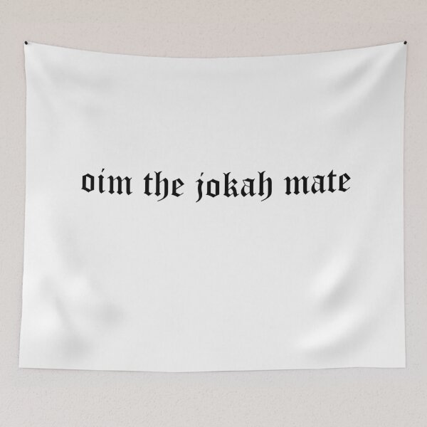 Item preview, British Accent Oim The Jok(ER)ah Mate  designed and sold by berlinius.