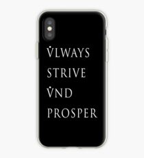 Always Strive and Prosper iPhone Case
