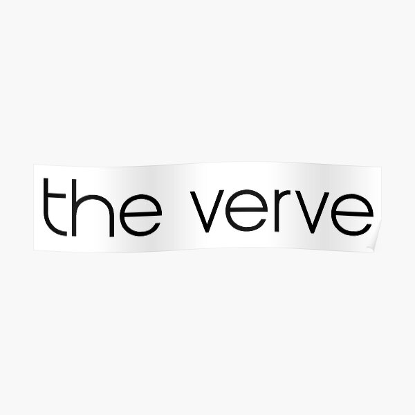 The Verve Posters | Redbubble