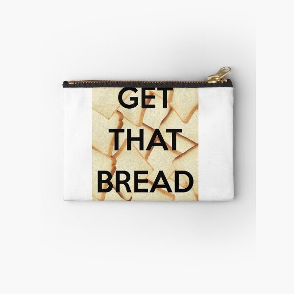 Item preview, GET THAT BREAD designed and sold by thehollowpoint.