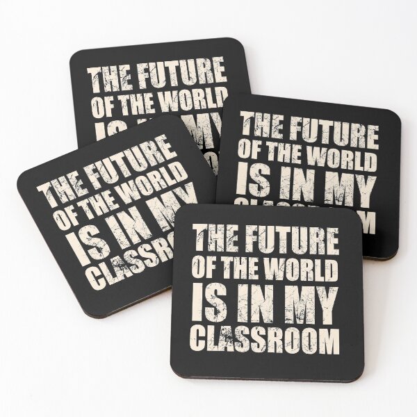 Item preview,  The FUTURE of the WORLD is in my CLASSROOM designed and sold by Birdtheman12345.