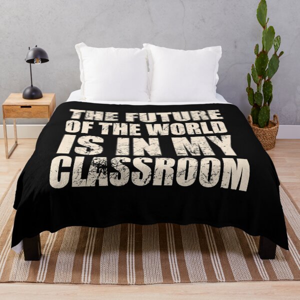 Item preview, The FUTURE of the WORLD is in my CLASSROOM designed and sold by Birdtheman12345.