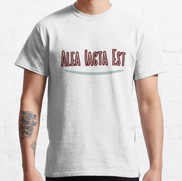 Alea Iacta Est Camiseta clásica