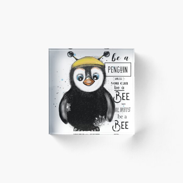 Be a Penguin Acrylic Block