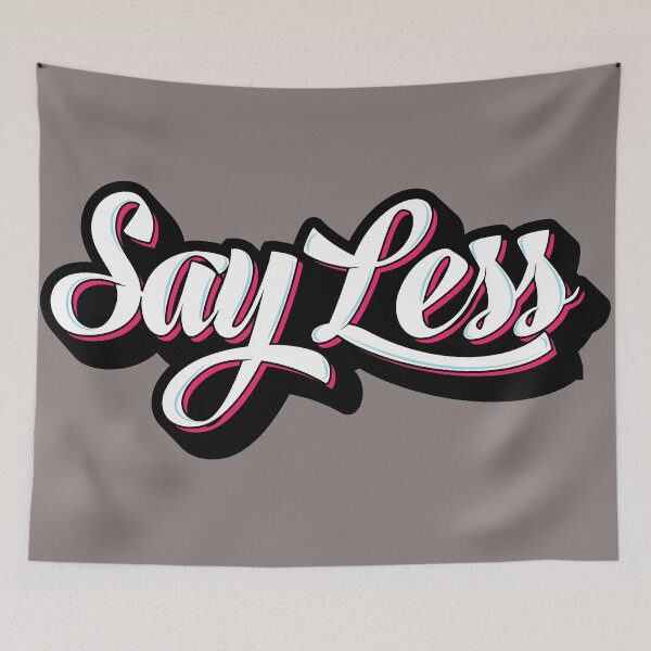 Item preview, Say Less Graffiti designed and sold by BeyondTheDeck.