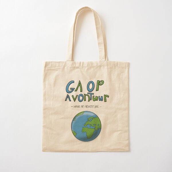 Ga Op Avontuur (Have an Adventure) Cotton Tote Bag