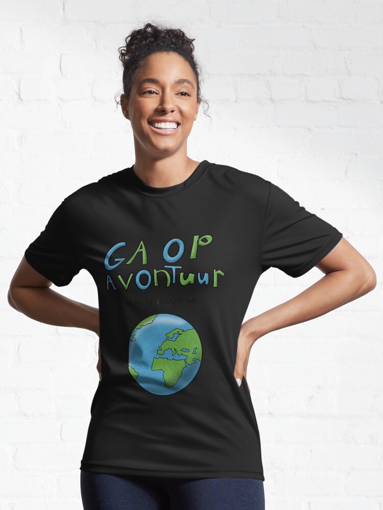 Alternate view of Ga Op Avontuur (Have an Adventure) Active T-Shirt