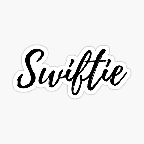 Swiftie Cursive Sticker For Sale By Arisovsic19 Redbubble