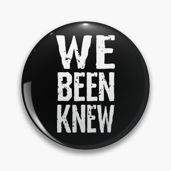 Item preview, We Been Knew Bold Distressed Text designed and sold by fizzypoptees.