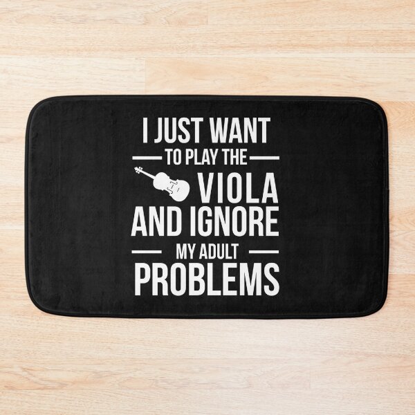 Item preview, I want to ignore adult problems and play viola violist designed and sold by losttribe.